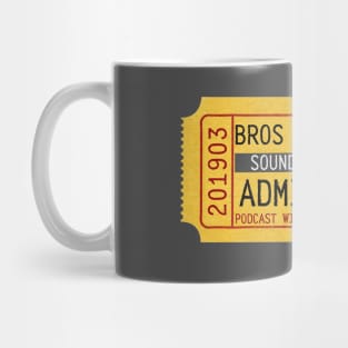 Admit One - BROS on Audio Mug